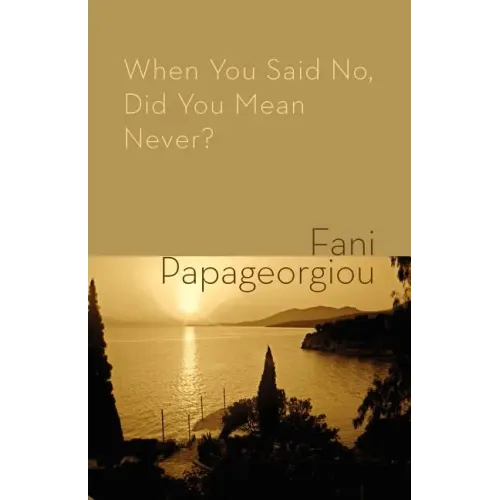 When You Said No, Did You Mean Never?