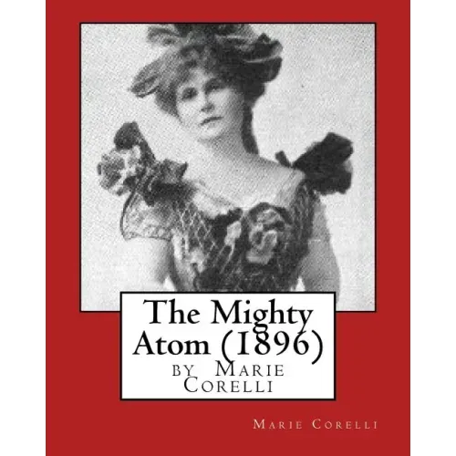 The Mighty Atom (1896), by Marie Corelli