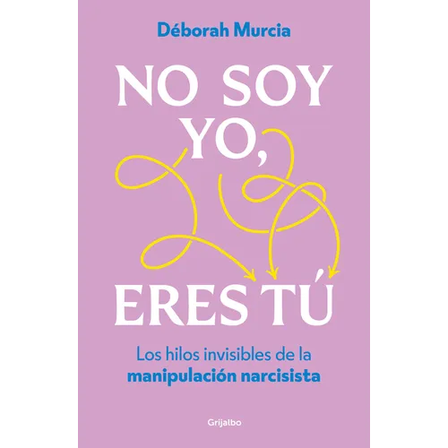 No Soy Yo, Eres Tú / It's Not Me, It's You