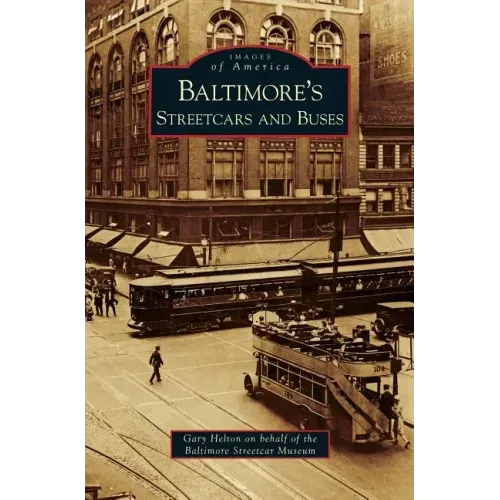 Baltimore's Streetcars and Buses