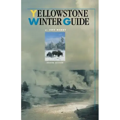 Yellowstone Winter Guide