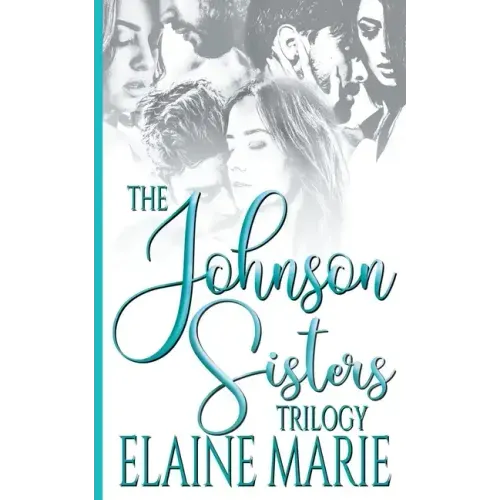 The Johnson Sisters Trilogy
