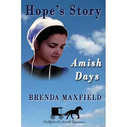 Amish Days: Hope's Story: Amish Romance Boxed Set