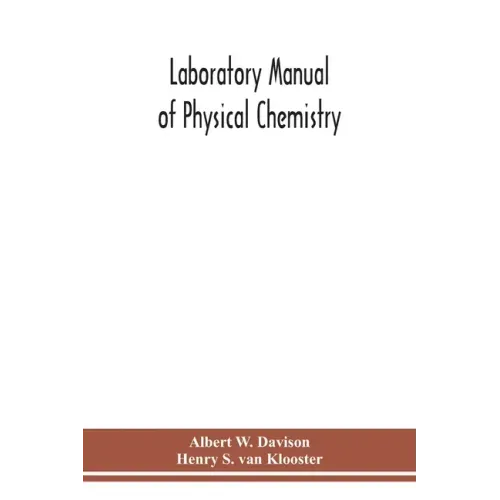 Laboratory manual of physical chemistry