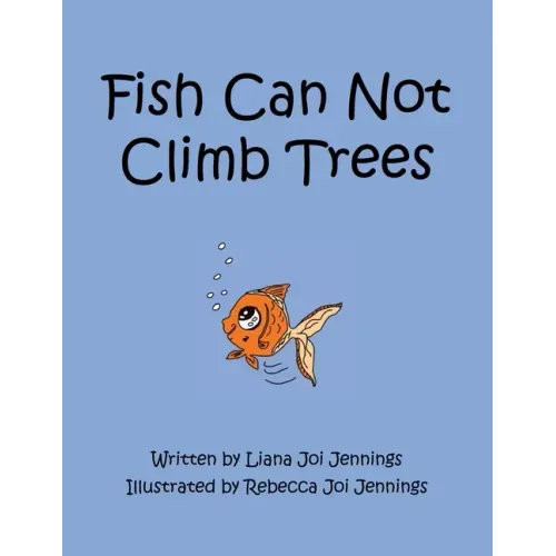 Fish Can Not Climb Trees