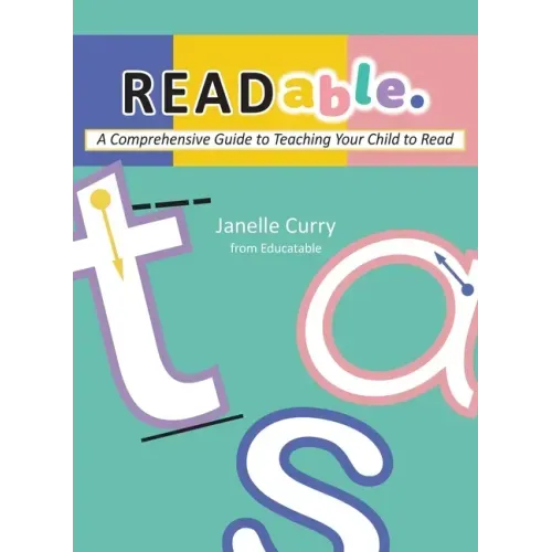 READable: A Comprehensive Guide to Teaching Your Child to Read