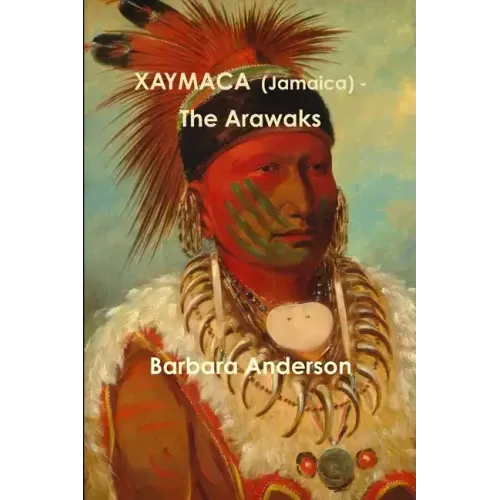 XAYMACA (Jamaica) - The Arawaks