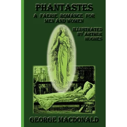 Phantastes: A Faerie Romance for Men and Women