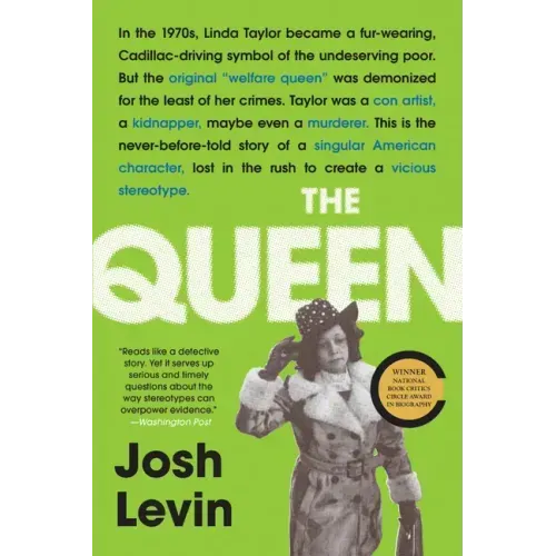 The Queen: The Forgotten Life Behind an American Myth