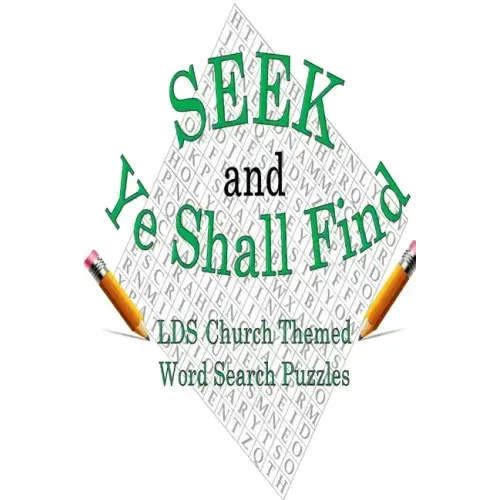 Seek & Ye Shall Find: LDS Church Themed Word Search Puzzles