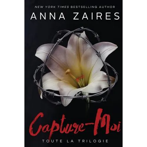 Capture-Moi: Toute la Trilogie