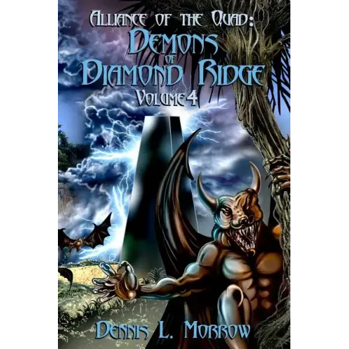 Alliance of the Quad: Demons of Diamond Ridge