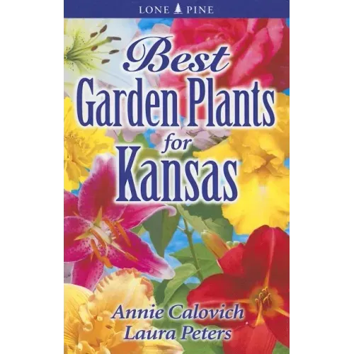 Best Garden Plants for Kansas