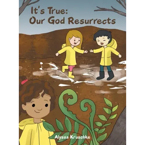 It's True: Our God Resurrects