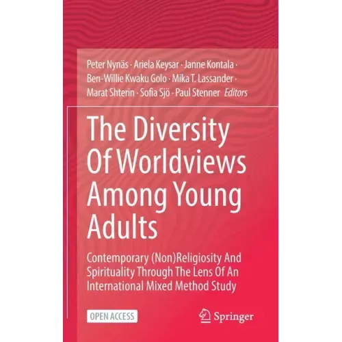 The Diversity of Worldviews Among Young Adults: Contemporary (Non)Religiosity and Spirituality Through the Lens of an International Mixed Method Study
