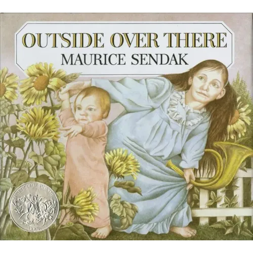 Outside Over There: A Caldecott Honor Award Winner