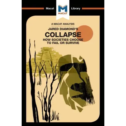 An Analysis of Jared M. Diamond's Collapse: How Societies Choose to Fail or Survive