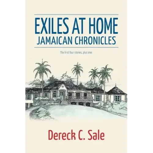 Exiles at Home: Jamaican Chronicles