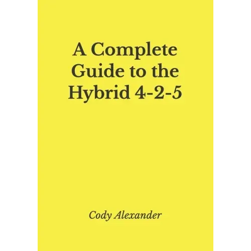 A Complete Guide to the Hybrid 4-2-5