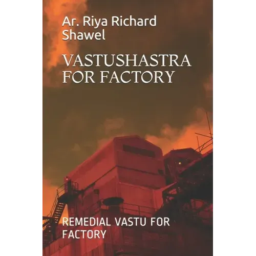 Vastushastra for Factory: Remedial Vastu for Factory