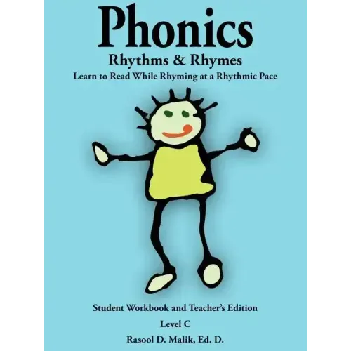 Phonics, Rhythms, and Rhymes-Level C: Learn to Read While Rhyming at a Rhythmic Pace-Student Workbook and Teacher's Edition
