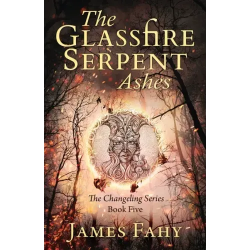 The Glassfire Serpent Part II, Ashes: An epic fantasy adventure