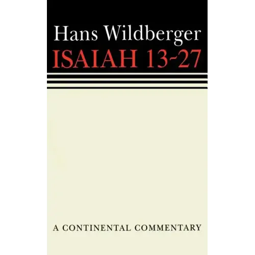Isaiah 13-27: Continental Commentaries