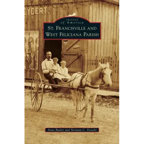 St. Francisville and West Feliciana Parish