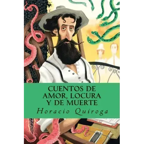 Cuentos de amor, locura y de muerte