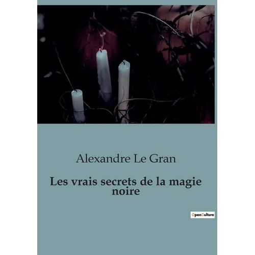 Les vrais secrets de la magie noire