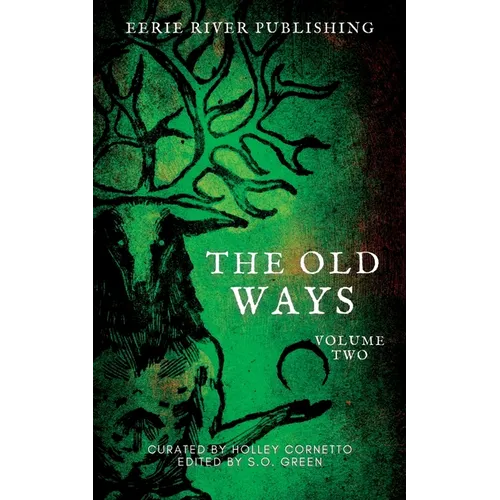 The Old Ways: Volume Two