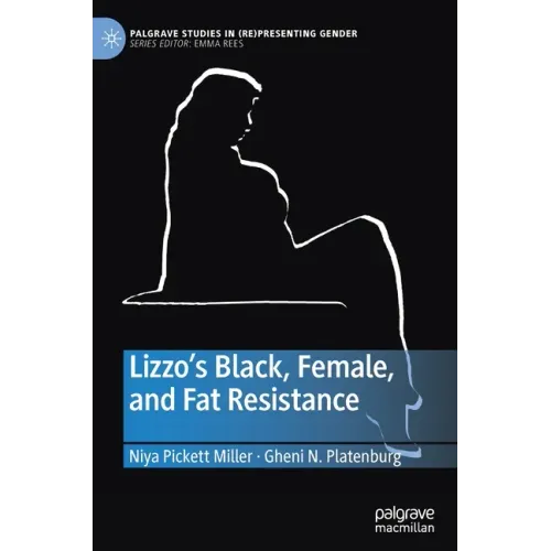 Lizzo's Black, Female, and Fat Resistance