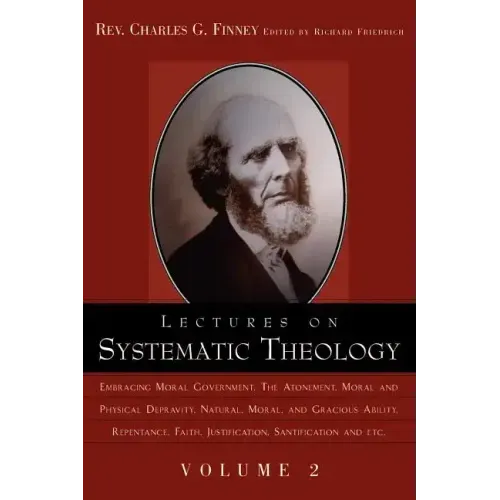 Lectures on Systematic Theology Volume 2