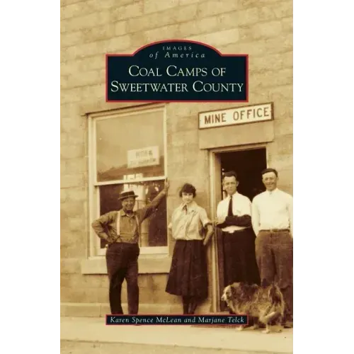 Coal Camps of Sweetwater County