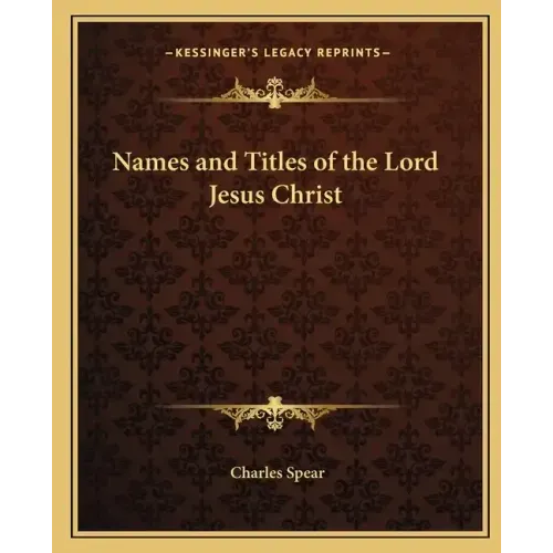 Names and Titles of the Lord Jesus Christ