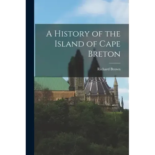A History of the Island of Cape Breton
