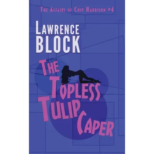 The Topless Tulip Caper