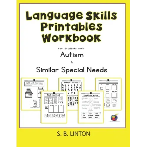 Language Skills Printables Workbook: For Students with Autism and Similar Special Needs