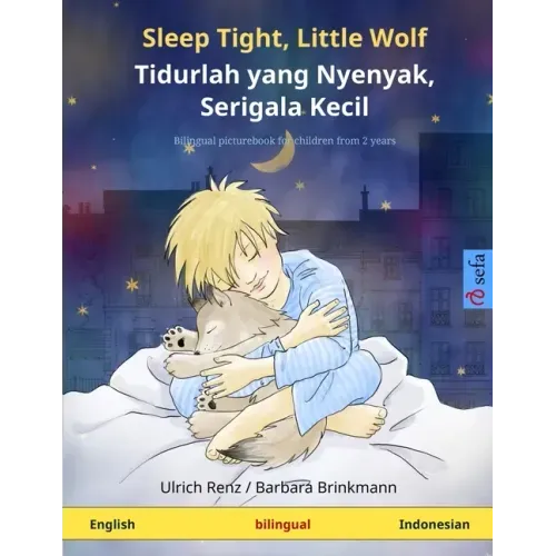Sleep Tight, Little Wolf - Tidurlah yang Nyenyak, Serigala Kecil (English - Indonesian): Bilingual children's book