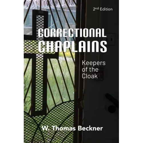 Correctional Chaplains: Keepers of the Cloak
