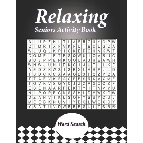 Relaxing Seniors Activity Book: With Easy Puzzles, Activities, Brain Games