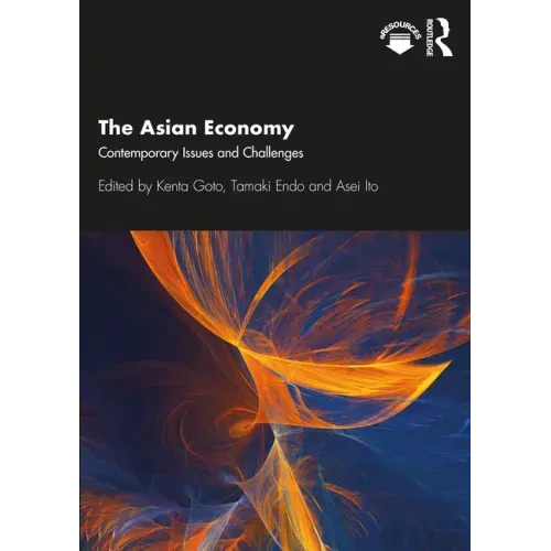 The Asian Economy: Contemporary Issues and Challenges