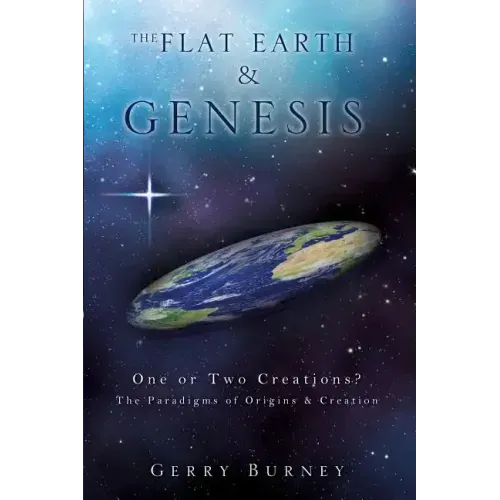 The Flat Earth & Genesis