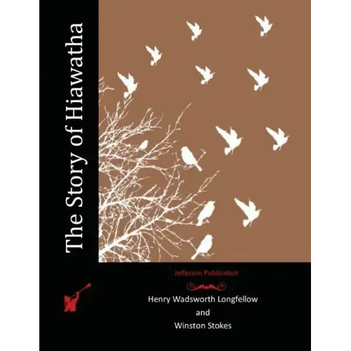The Story of Hiawatha
