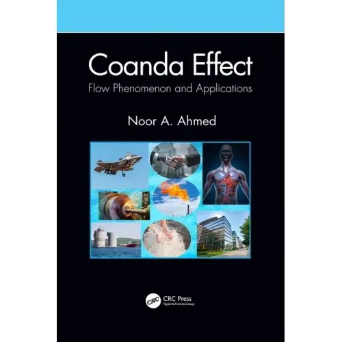Coanda Effect: Flow Phenomenon and Applications