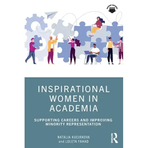 Inspirational Women in Academia: Supporting Careers and Improving Minority Representation