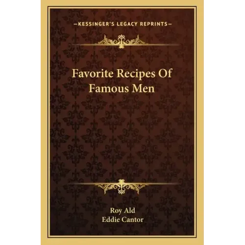 Favorite Recipes of Famous Men
