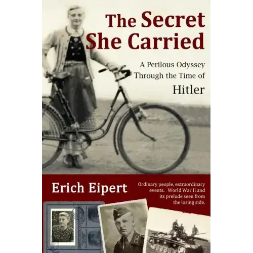 The Secret She Carried: A Perilous Odyssey Through the Time of Hitler