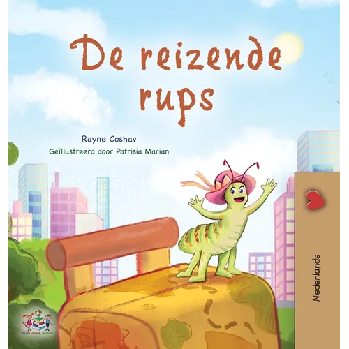 The Traveling Caterpillar (Dutch Book for Kids)