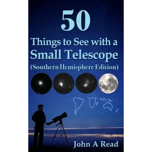 50 Things to See with a Small Telescope (Southern Hemisphere Edition)